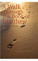 Walk Through the Book of Matthew