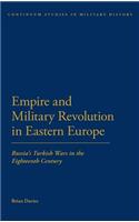 Empire and Military Revolution in Eastern Europe