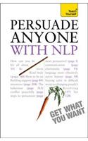Persuade Anyone with NLP: Teach Yourself