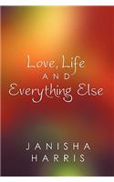 Love, Life and Everything Else