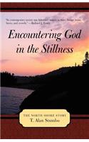 Encountering God in the Stillness: The North Shore Story