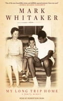 My Long Trip Home: A Family Memoir Library Edition