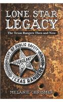Lone Star Legacy: The Texas Rangers Then and Now(English)