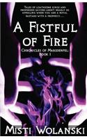 A Fistful of Fire: Chronicles of Marsdenfel (Book 1)