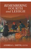 Remembering Fourth and Lehigh: (English)