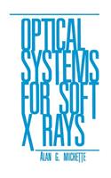 Optical Systems for Soft X Rays