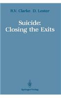 Suicide: Closing the Exits