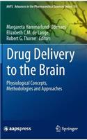 Drug Delivery to the Brain