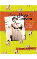 From Hogs to Heaven