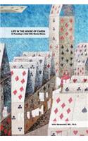 Life in the House of Cards