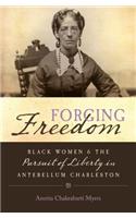 Forging Freedom