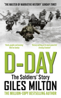 D-Day: The Solders' Story / 'Vivid, graphic and moving' Mail on Sunday