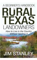 Beginner's Handbook for Rural Texas Landowners