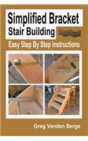 Simplified Bracket Stair Building