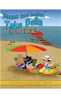 Samson and Delilah Take Bella to the Beach