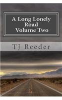 A Long Lonely Road Volume Two