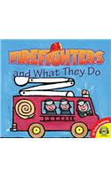 Firefighters and What They Do