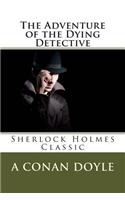 The Adventure of the Dying Detective