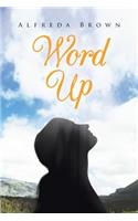 Word Up: Inspirations, Meditations, and Prayers to Help You Face Challenges in Life(English)