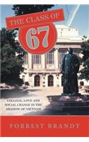 The Class of 67: College, Love and Social Change in the Shadow of Vietnam(English)