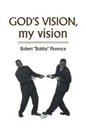 GOD's VISION, my vision