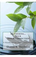 Mothering...Your Inner Connection
