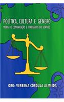 Politica, Cultura E Genero: : Meios de Comunicacao E Itinerarios Do Sentido