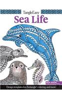 Tangleeasy Sea Life: Design Templates for Zentangle(r), Coloring, and More