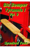 Sic Semper Tyrannis !, Volume 9