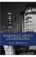 Warnings About Charismania