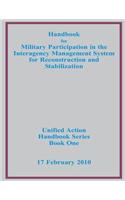Handbook for Military Participation in the Interagency Management System for Reconstruction and Stabilization