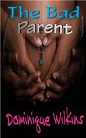 The Bad Parent