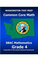 WASHINGTON TEST PREP Common Core Math SBAC Mathematics Grade 4
