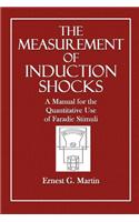The Measurement of Induction Shocks: A Manual for the Quantitative Use of Faradic Stimuli