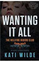 Wanting It All: (The Motorcycle Clubs)