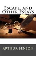 Escape, and Other Essays