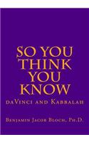 So You Think You Know