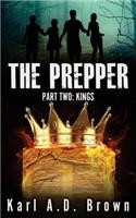 The Prepper Part Two: Kings(2 Prepper)