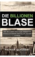 Die Billionen Blase