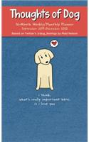 Thoughts of Dog 16-Month 2019-2020 Weekly/Monthly Planner Calendar