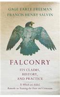 Falconry - Its Claims, History, and Practice - To Which are Added, Remarks on Training the Otter and Cormorant