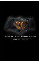 GENTLEMAN verses DYMOND CUTTER