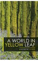 World in Yellow Leaf