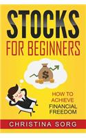Stocks for Beginners: How to Achieve Financial Freedom