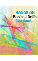 Hands On Reading Drills: Raise Reading Test Scores with Phonemic Awareness Drills, Phonics Drills, Sight Words and Cognitive Skills Exercises