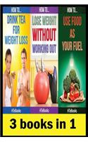 3 books in 1: Health & Fitness, Diet & Nutrition, Diets, Food Content Guides, Nutrition, Vitamins, Weight Loss, Healthy Living