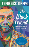 Black Friend: On Being a Better White Person