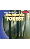 Exploring the Forest: (So Into Science!)