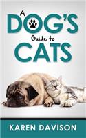 Dog's Guide to Cats