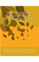 Bread, Pastry and Butter Making in India